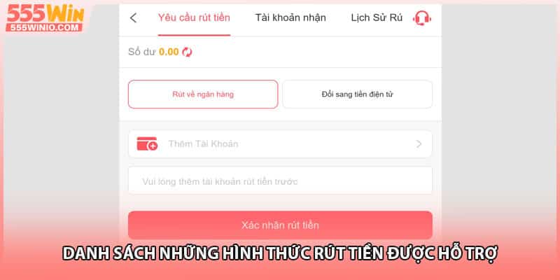Danh sách những hình thức rút tiền được hỗ trợ