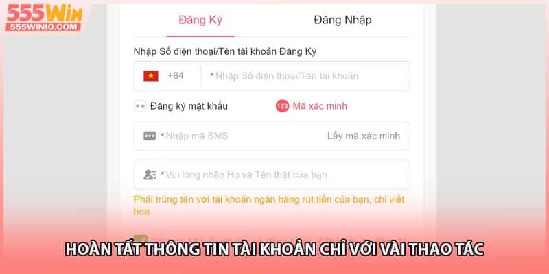Hoàn tất thông tin tài khoản chỉ với vài thao tác