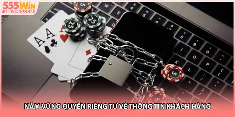 Nắm vững quyền riêng tư về thông tin khách hàng
